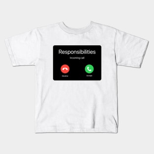 Responsibilities Calling Kids T-Shirt